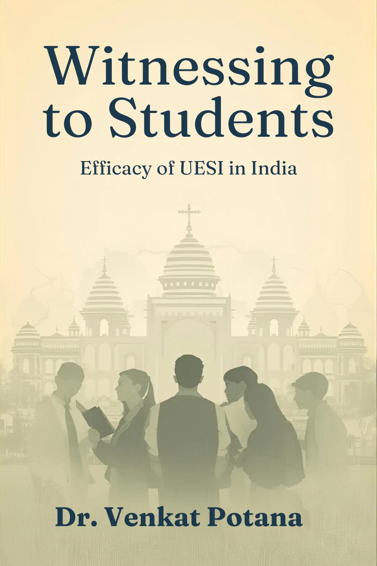 Witnessing to Students: Efficacy of UESI in India