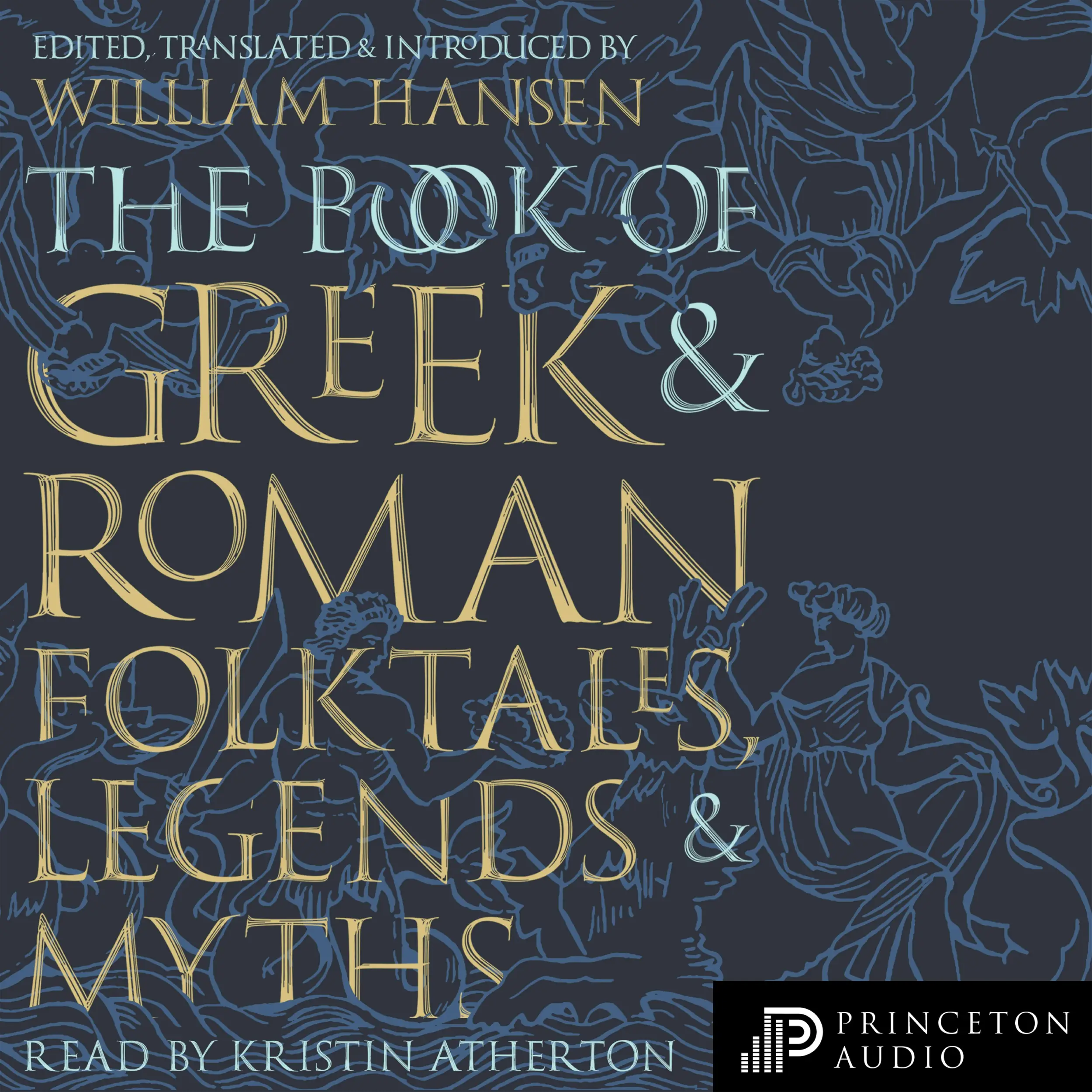 The Book of Greek and Roman Folktales, Legends, and Myths