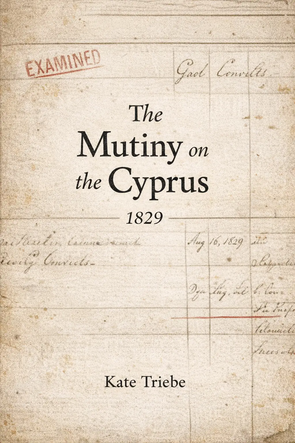 The Mutiny on the Cypress