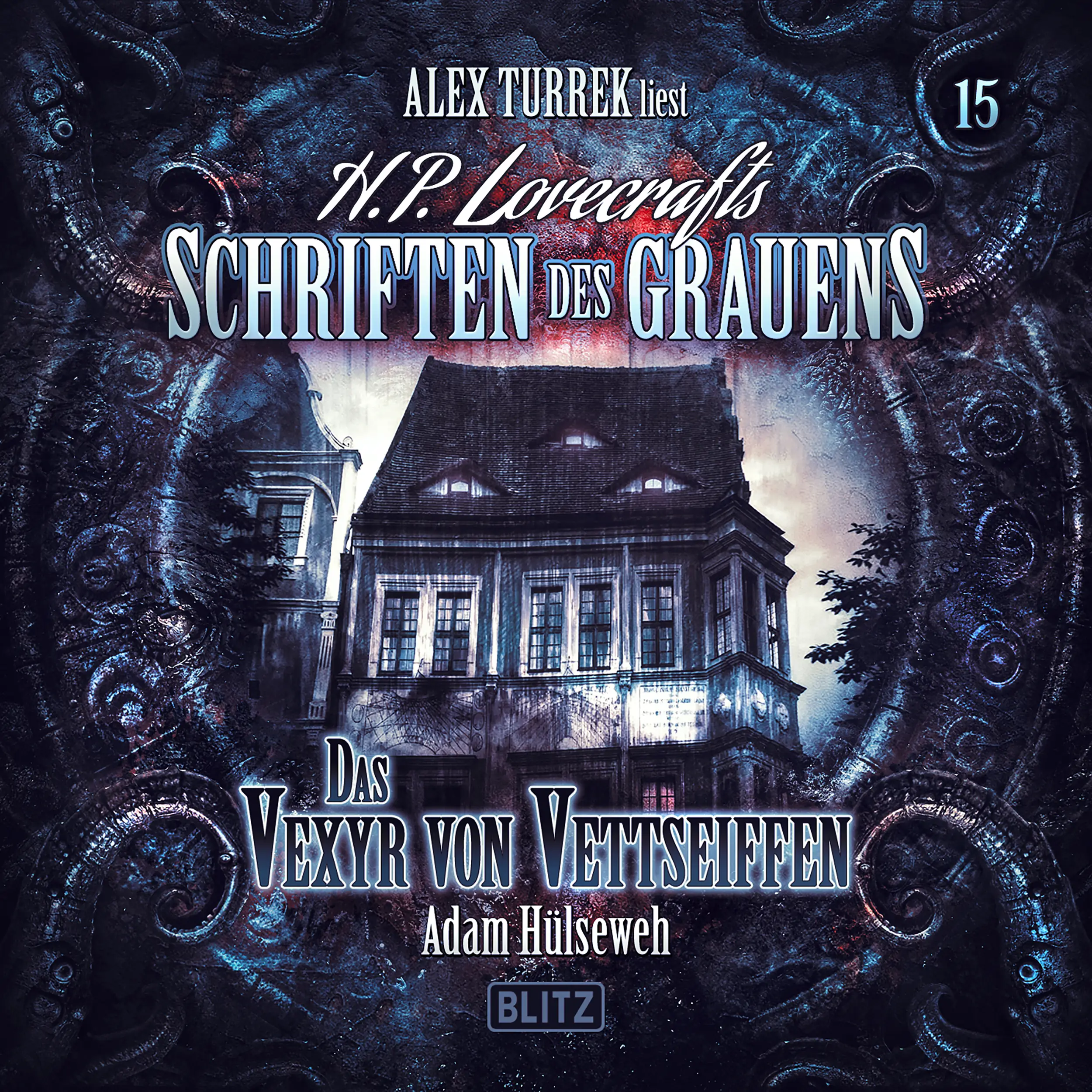 H. P. Lovecrafts Schriften des Grauens - Folge 15: Das Vexyr von Vettseiffen