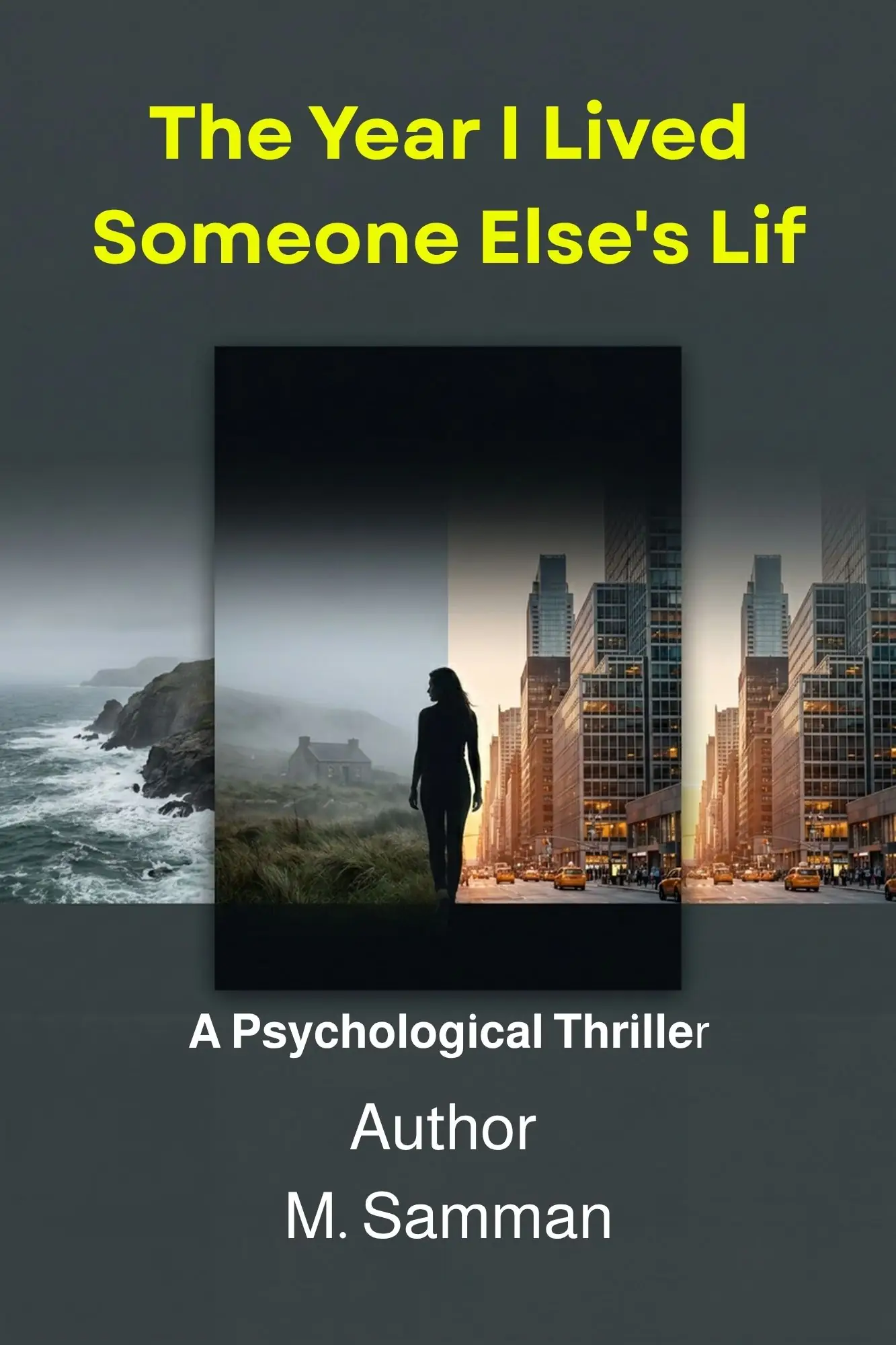 The Year I Lived Someone Else's Life