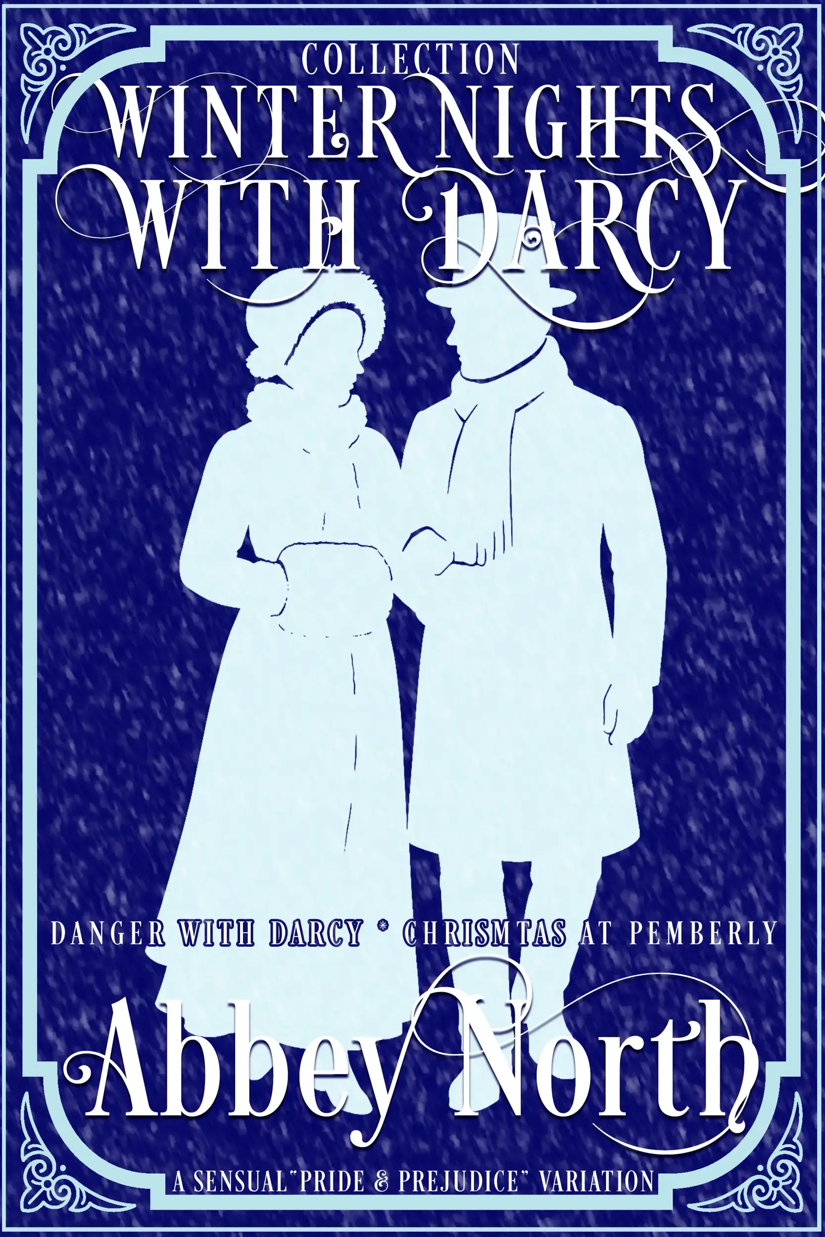 Winter Nights With Darcy: Sensual "Pride & Prejudice" Variation Collection