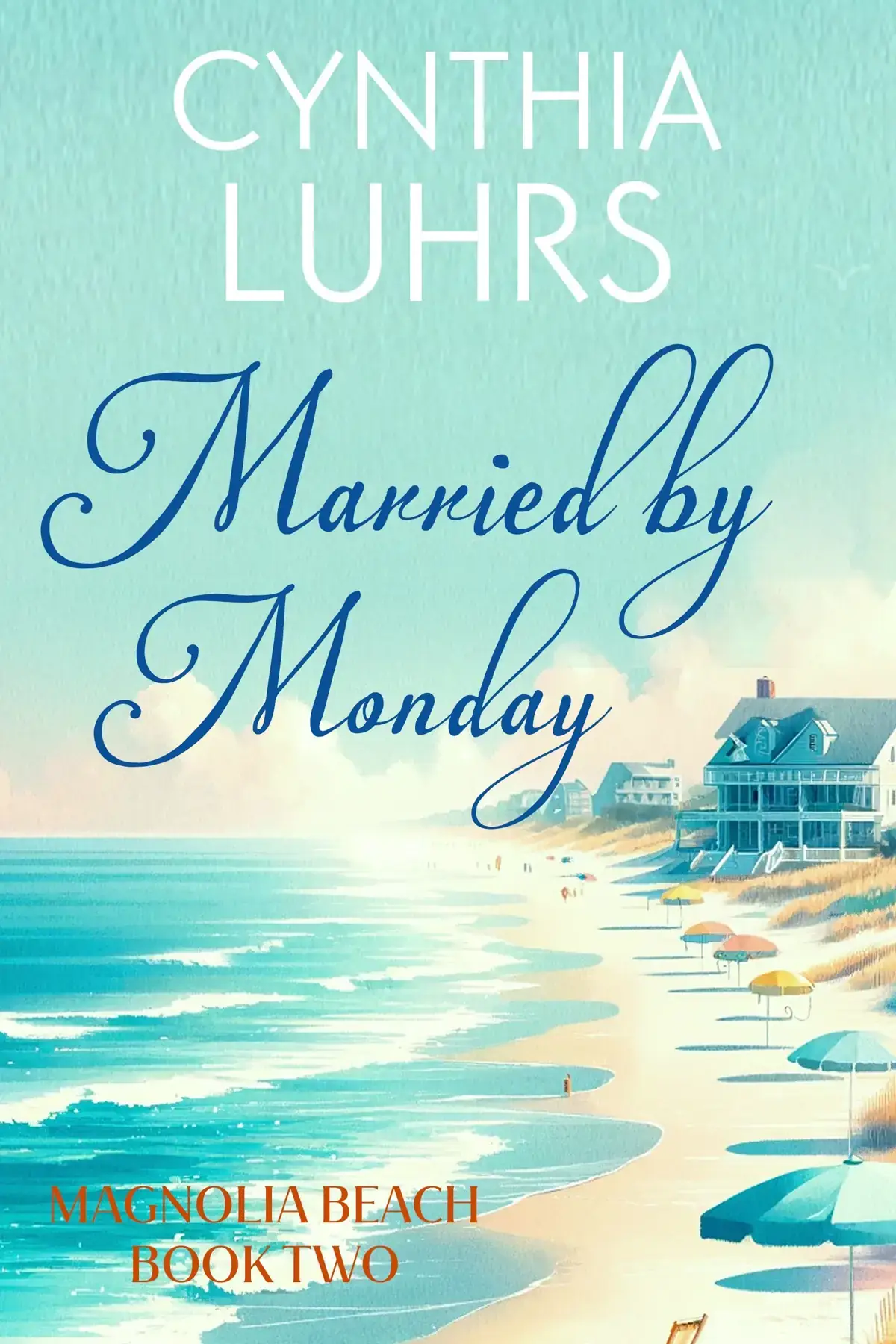 Married by Monday: Contemporary Beach Romance