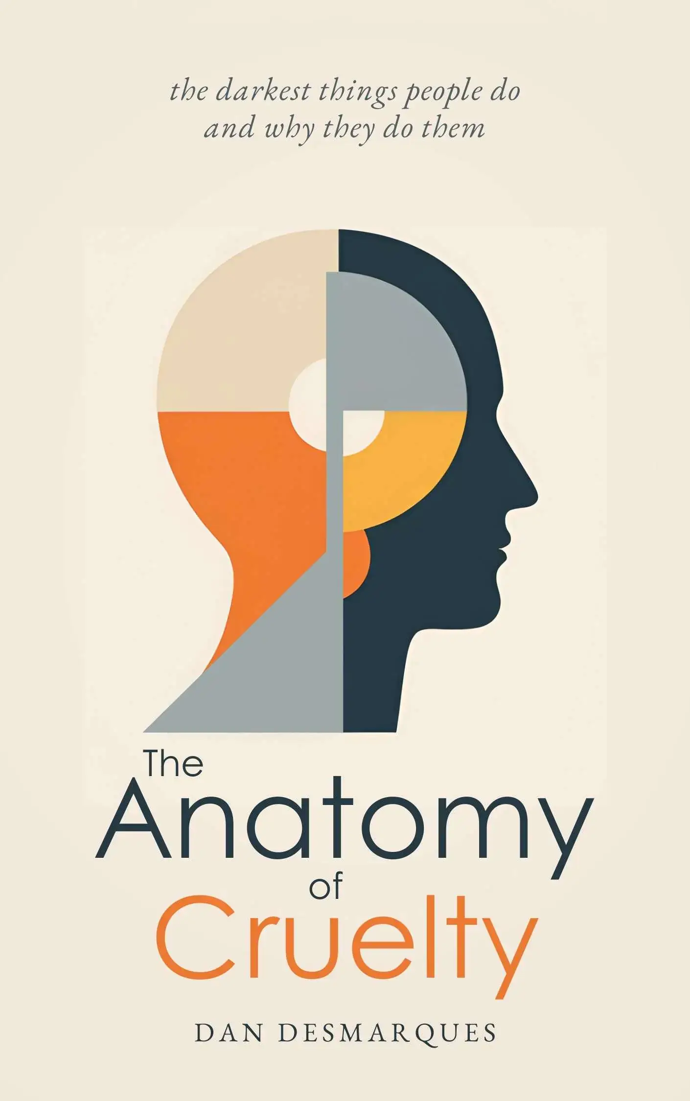 The Anatomy of Cruelty