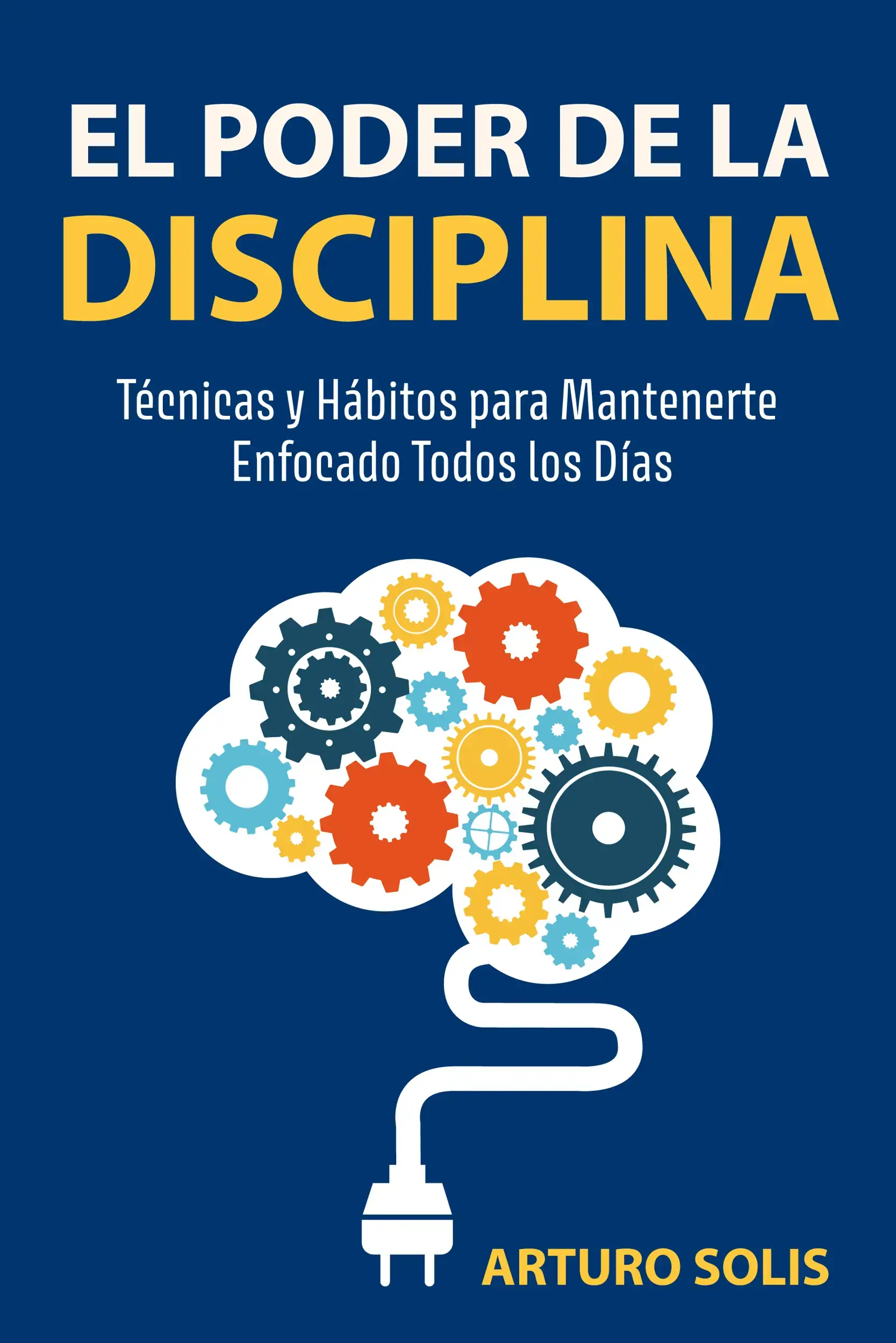 El Poder de la Disciplina