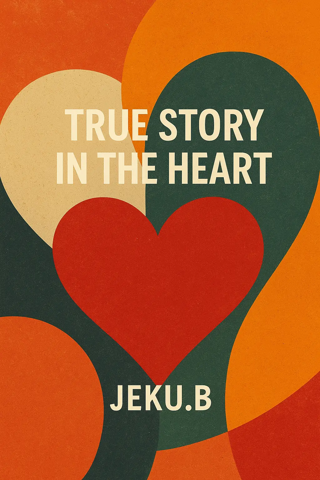 TRUE STORY IN THE HEART