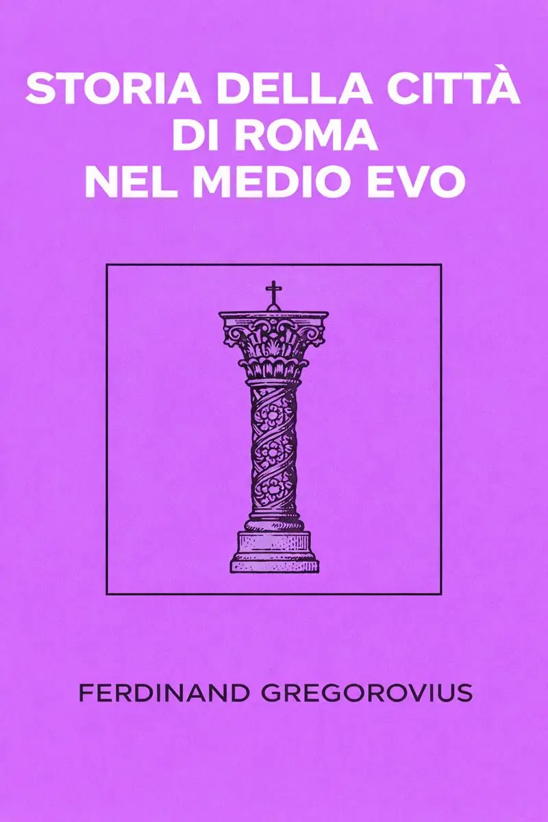 Storia della città di Roma nel medio evo