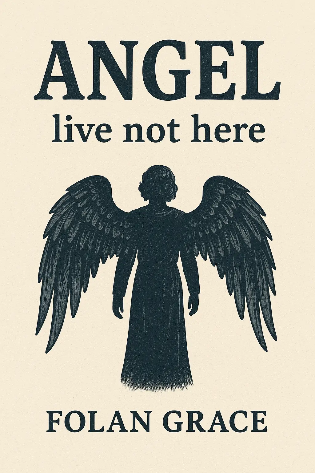 Angels live not here