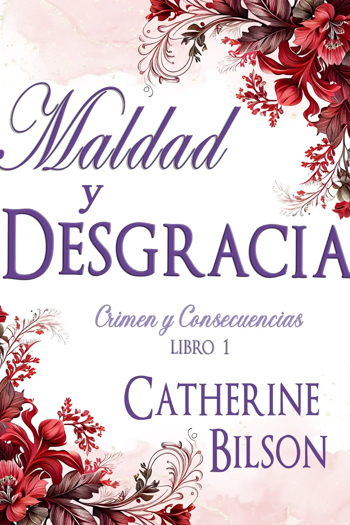 Maldad y Desgracia
