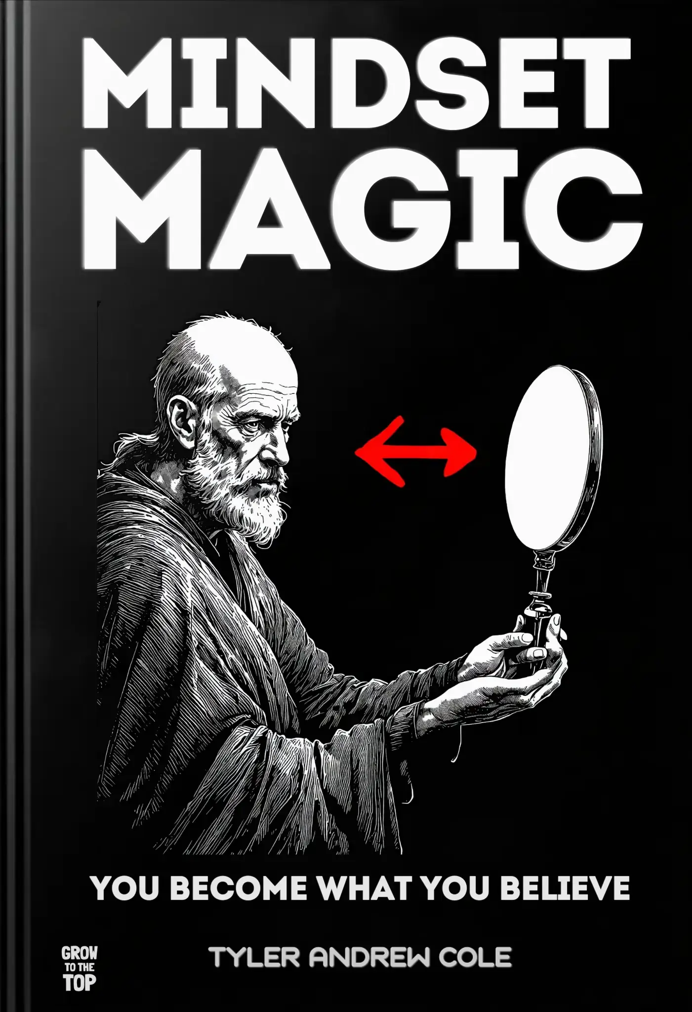 Mindset Magic: You Become What You Believe