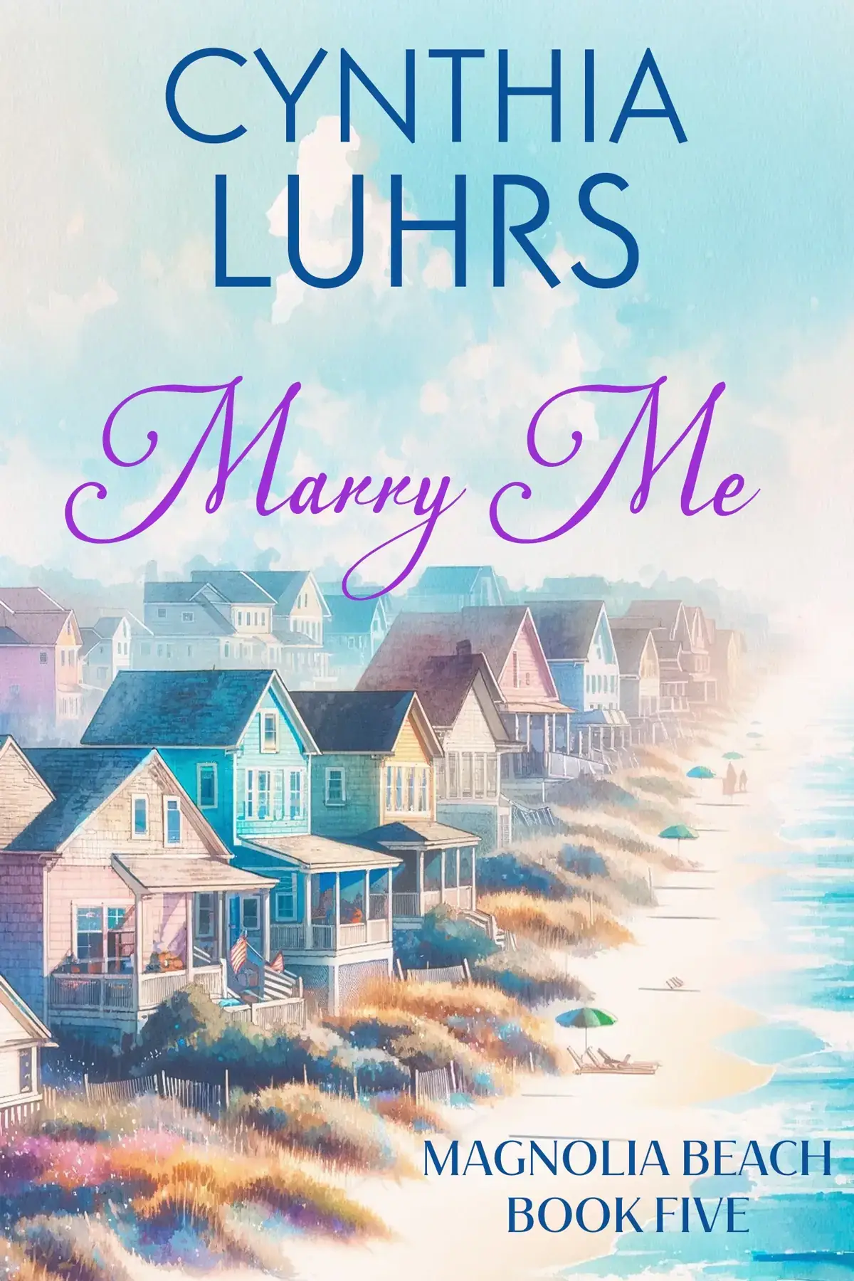 Marry Me: Contemporary Beach Romance