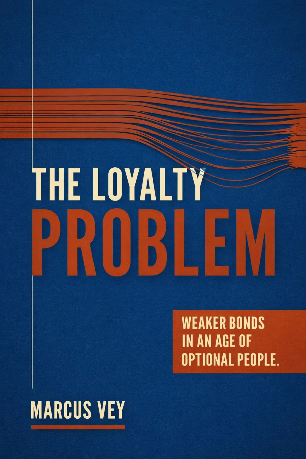 The Loyalty Problem