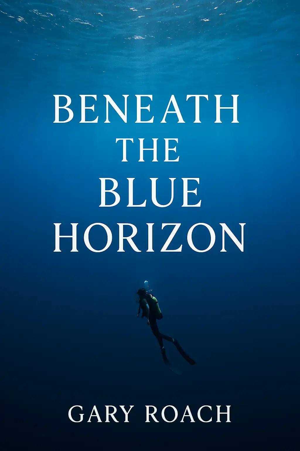 BENEATH THE BLUE HORIZON