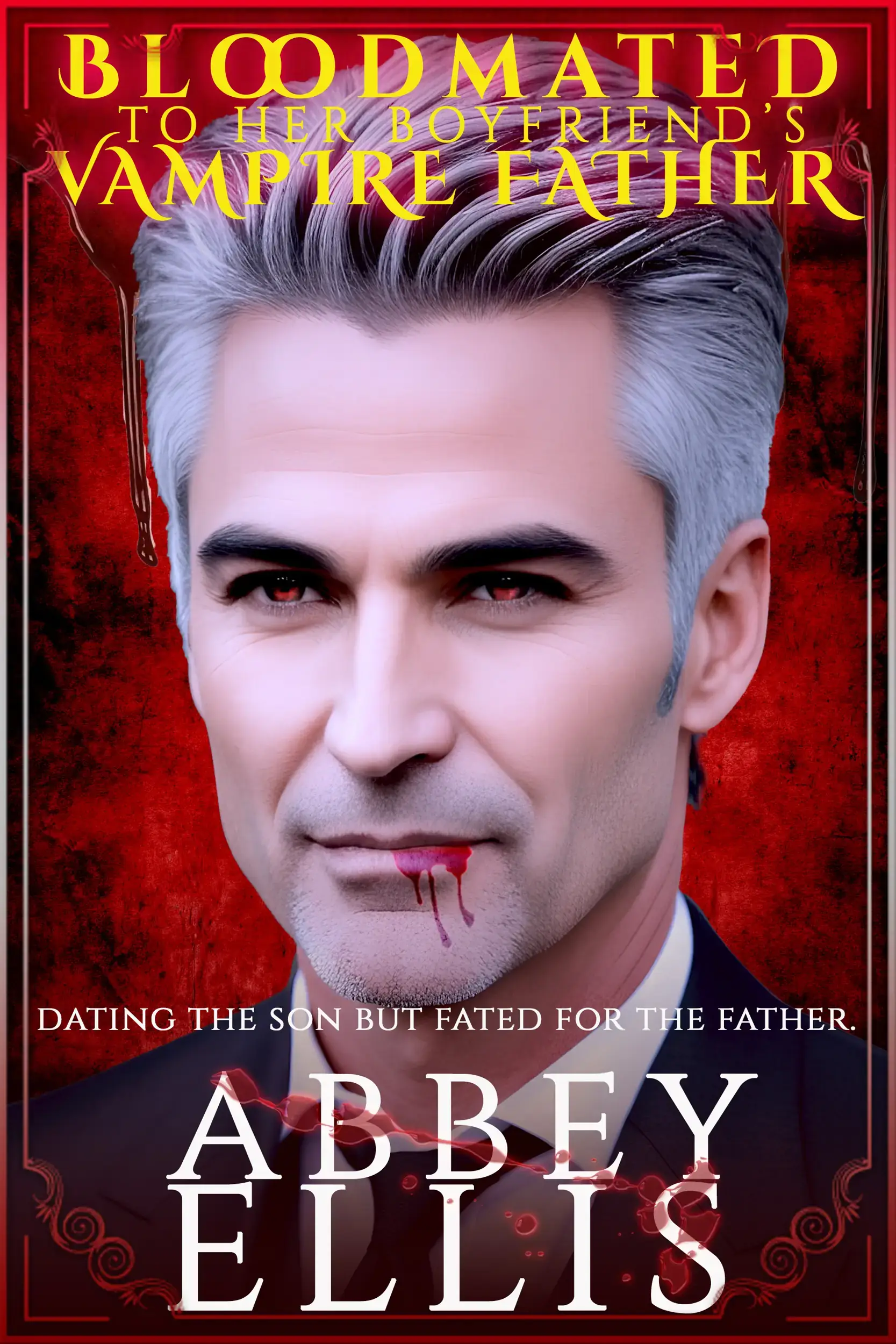Bloodmated To Her Boyfriend's Father (Fated Mates Vampire PNR)