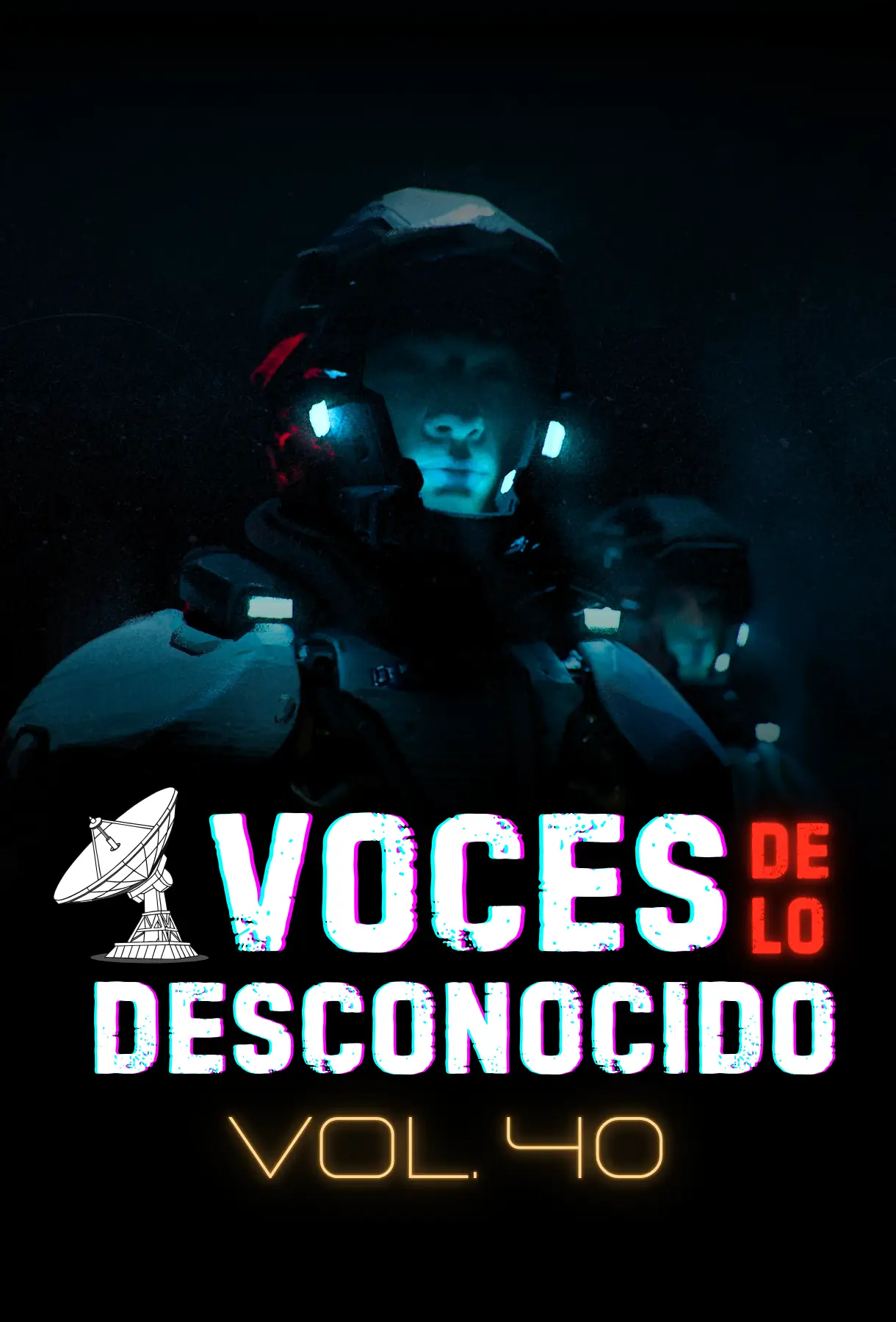 Voces de lo Desconocido 40
