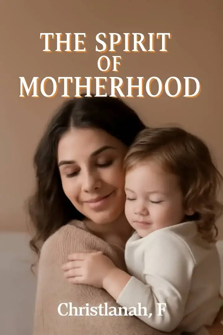 The Spirit of Motherhood 