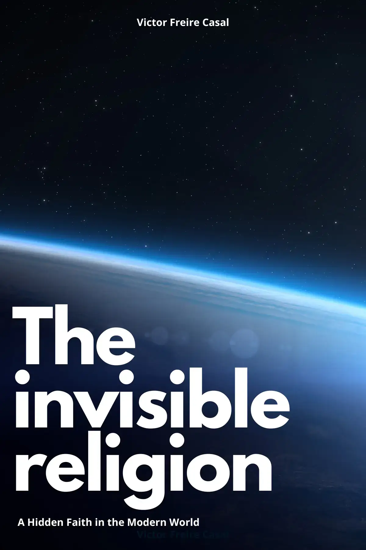 The Invisible Religion