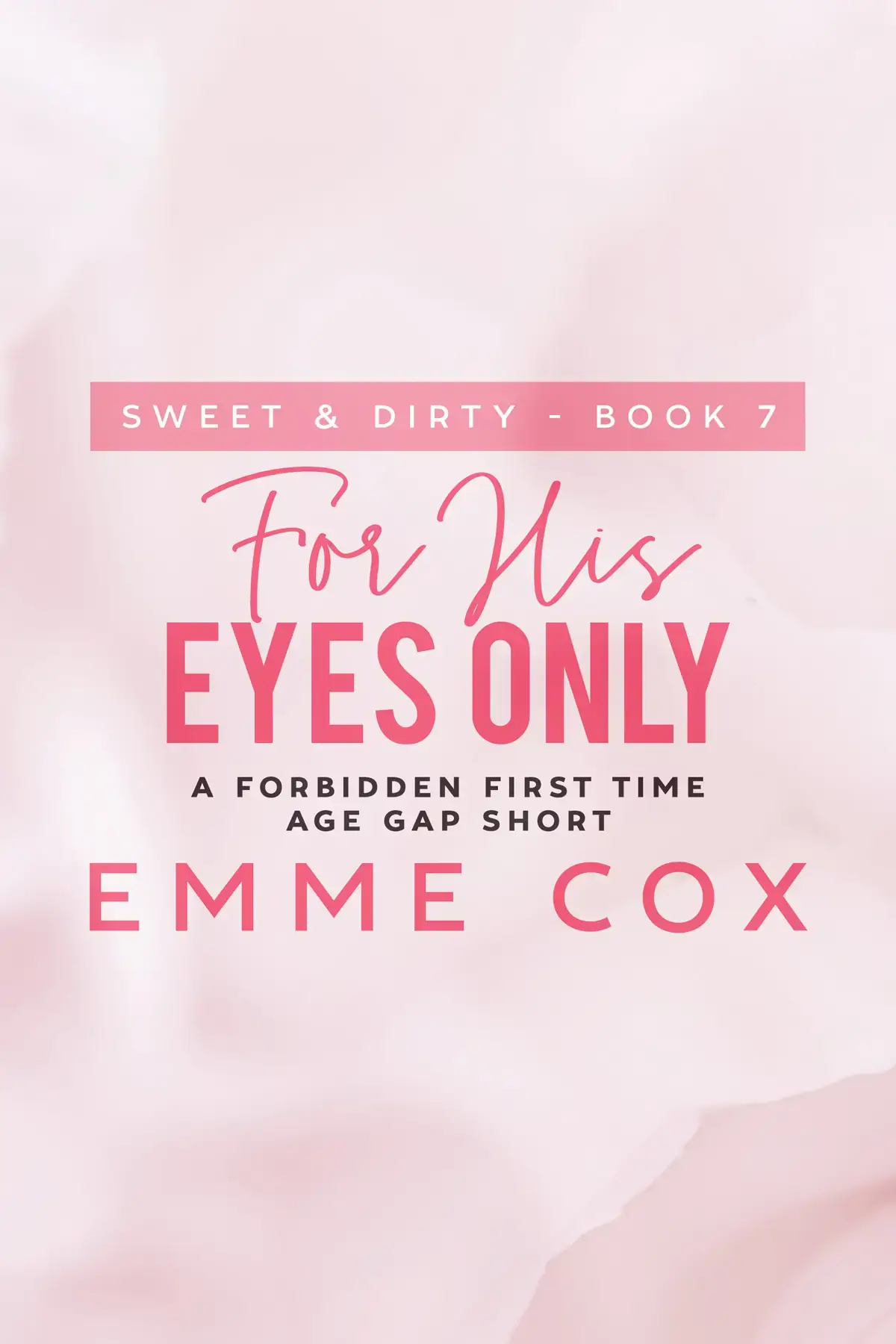 For His Eyes Only: A Forbidden First Time Age Gap Short