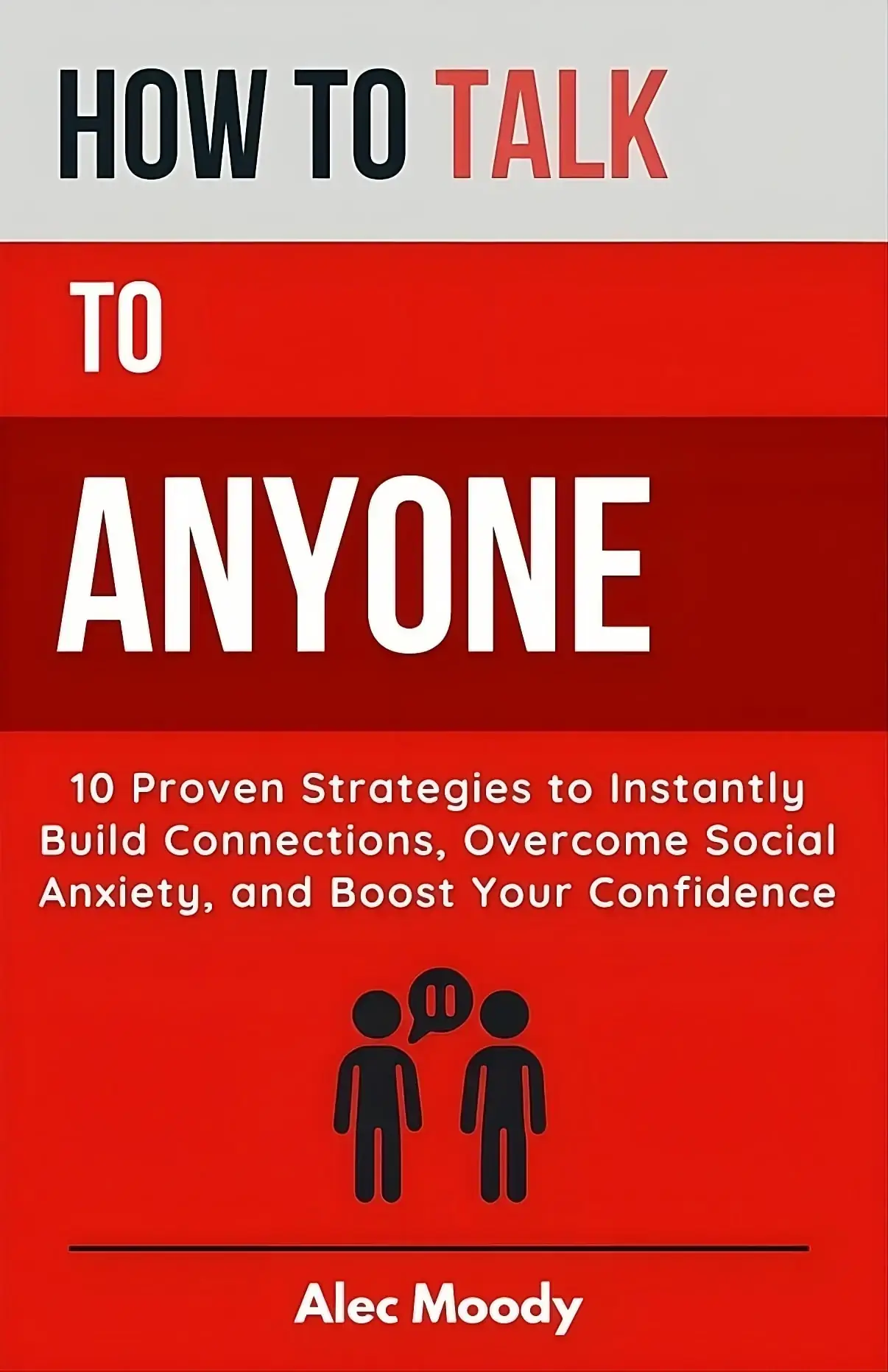 How to Talk to Anyone