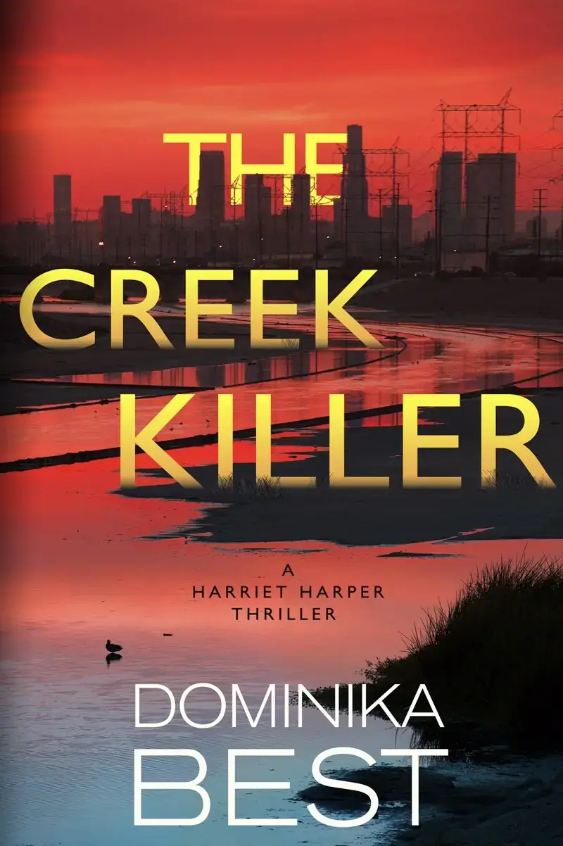 The Creek Killer: A Harriet Harper Thriller