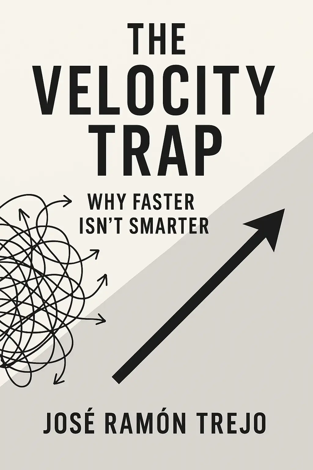THE VELOCITY TRAP