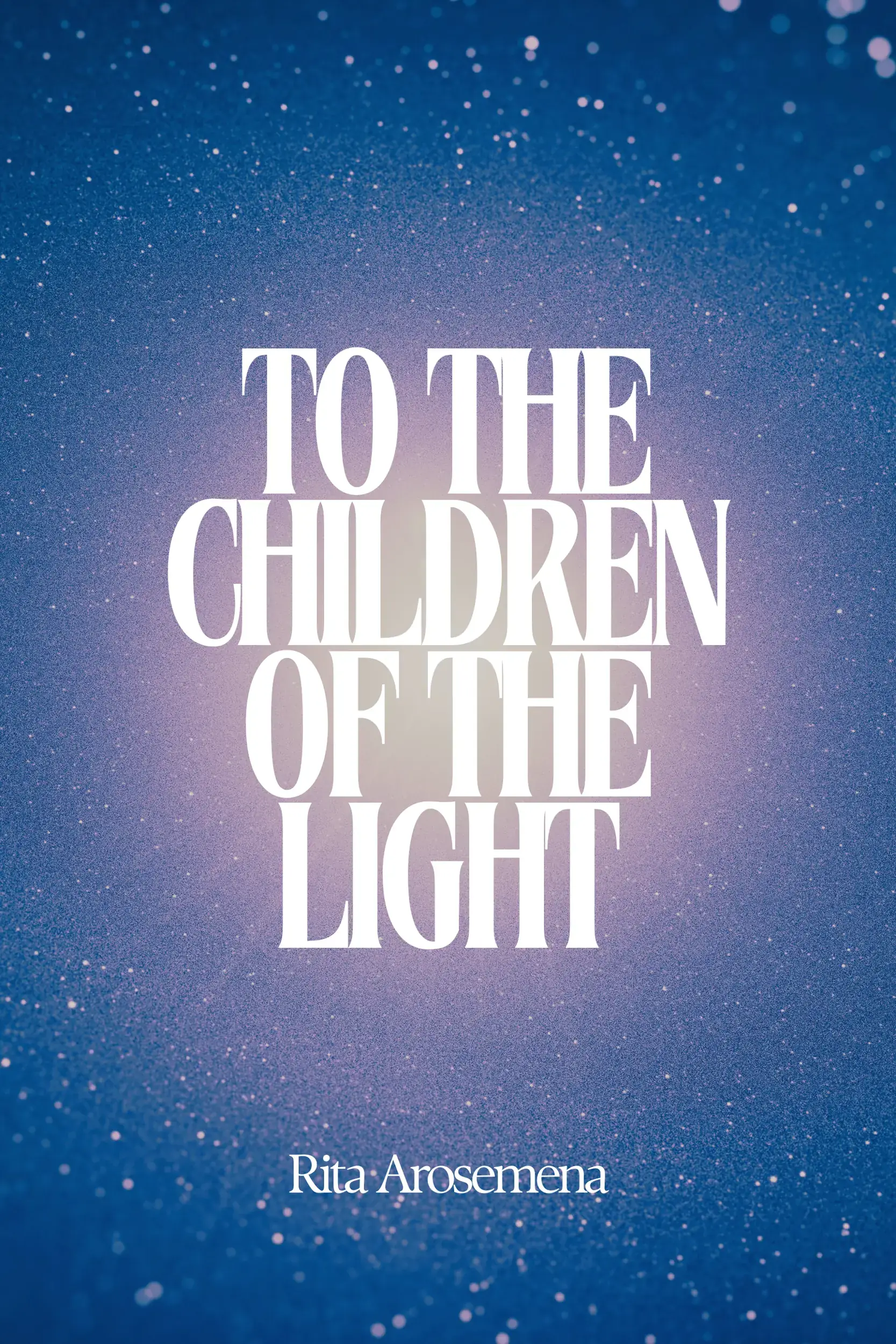 To the Children of the Light