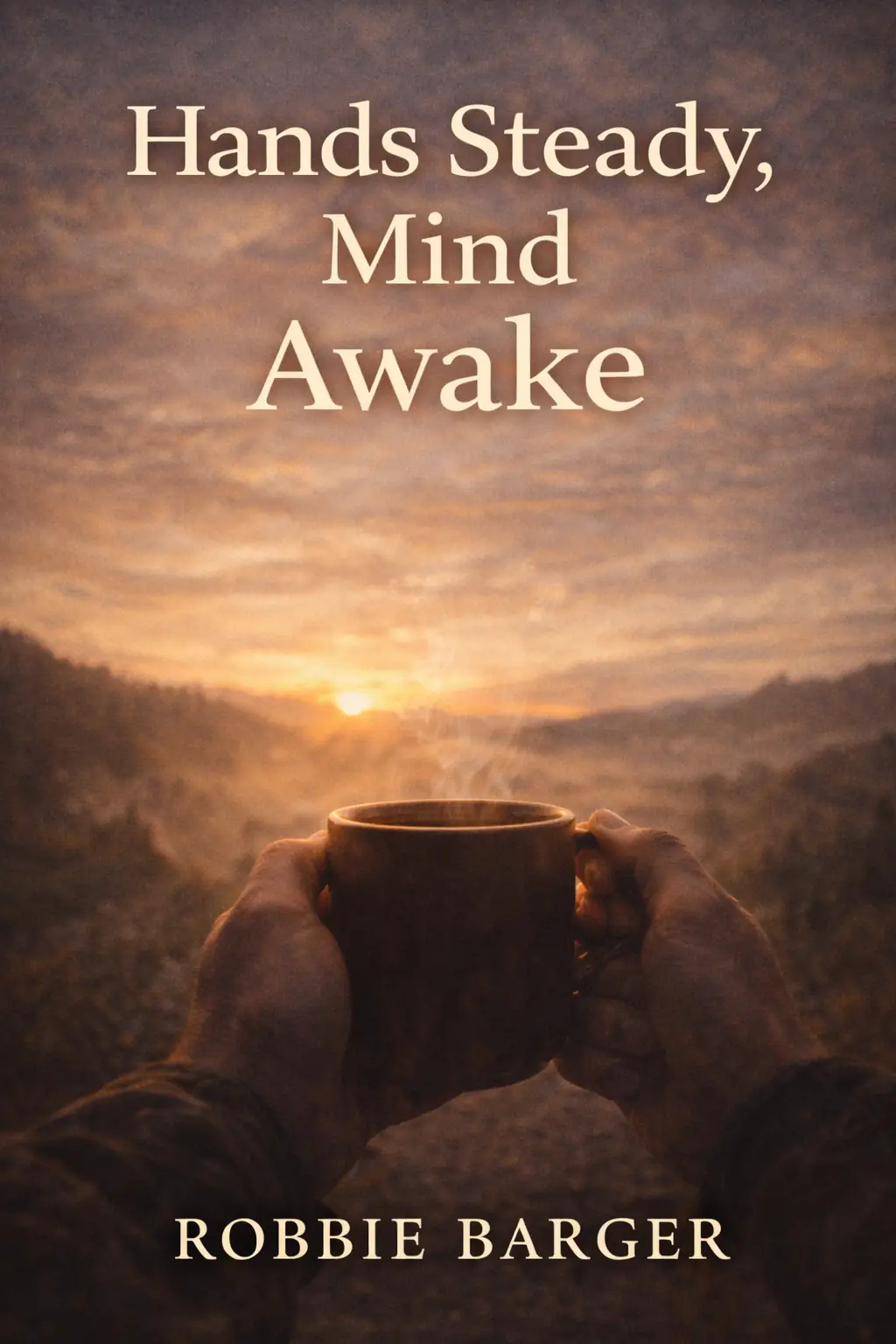 Hands Steady, Mind Awake