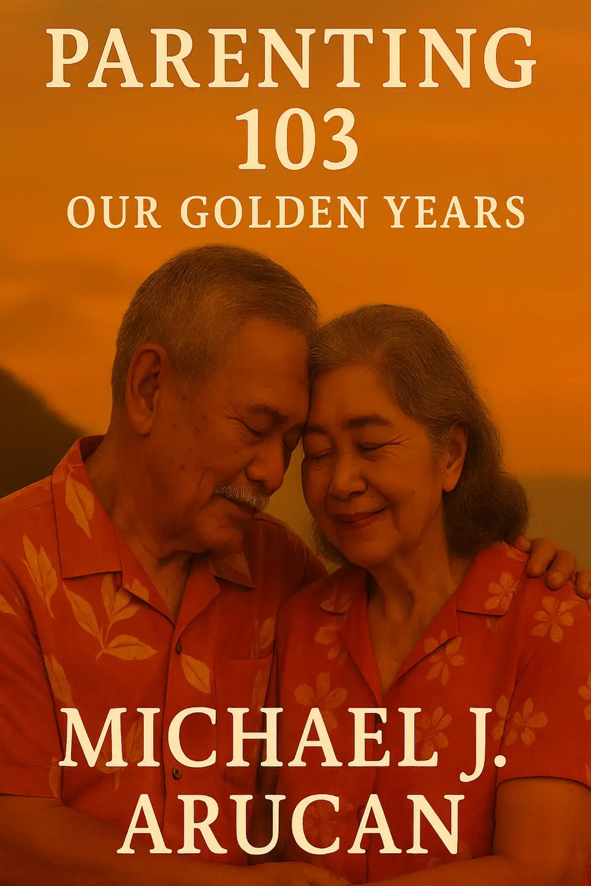 Parenting 103 for Our Golden Years