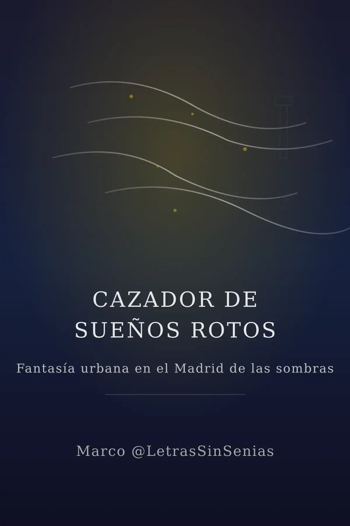 Cazador de suenos rotos