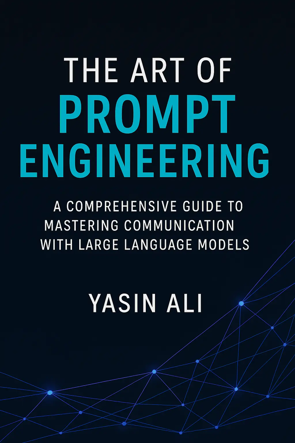 The Art of Prompt Engineering