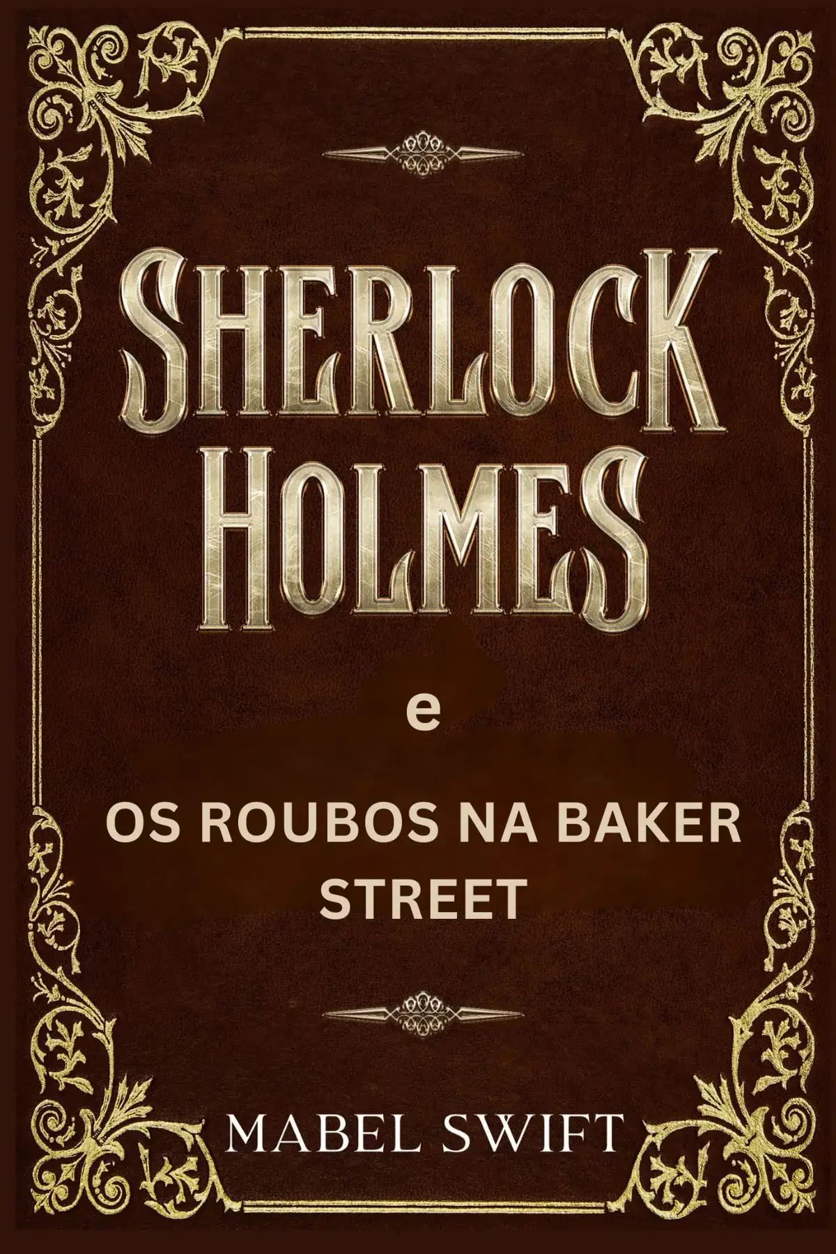 Sherlock Holmes e os roubos na Baker Street