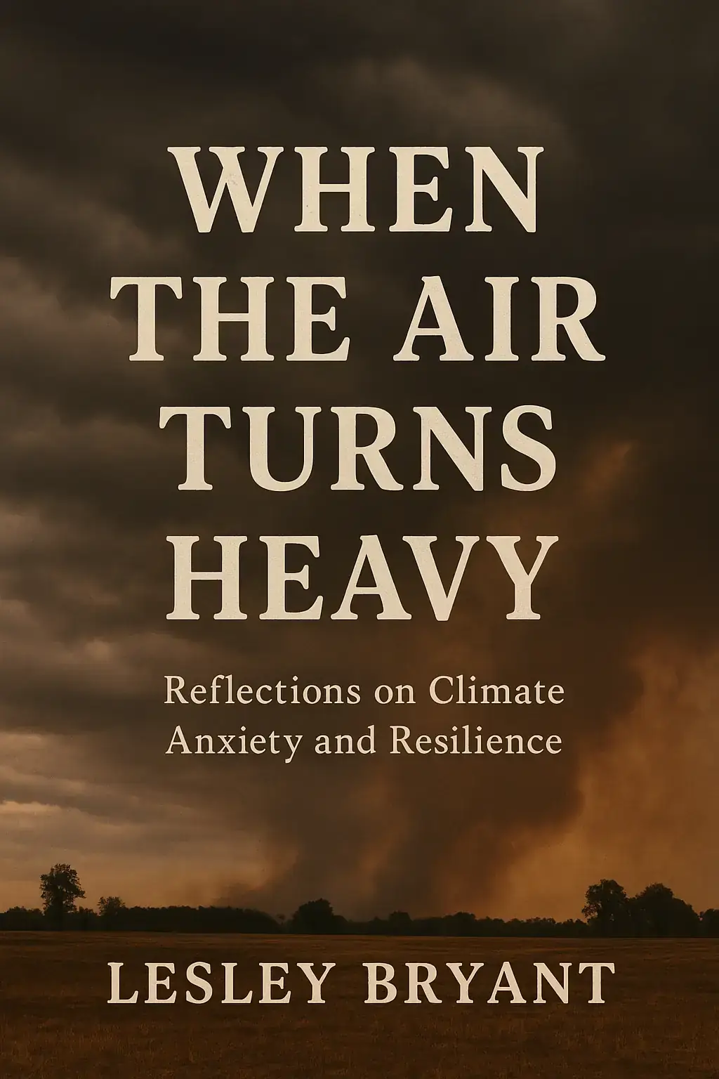 WHEN THE AIR TURNS HEAVY