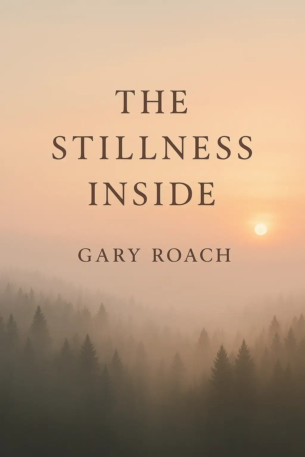 THE STILLNESS INSIDE