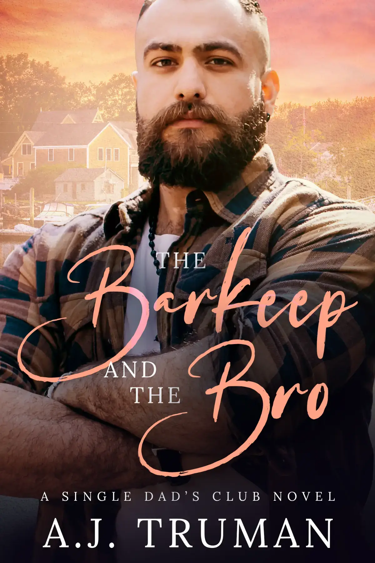 The Barkeep and the Bro: A Single Dads Club Novel