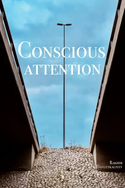Conscious Attention