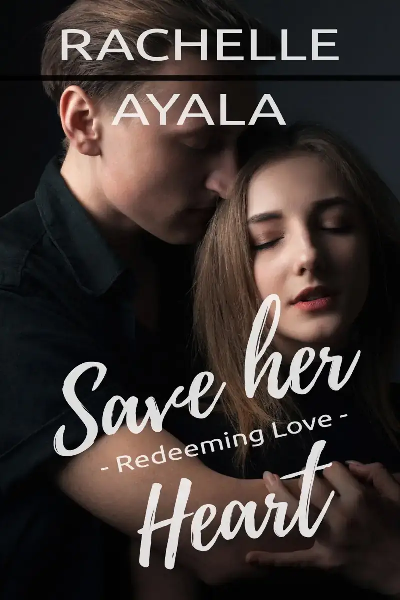 Save Her Heart: Redeeming Love