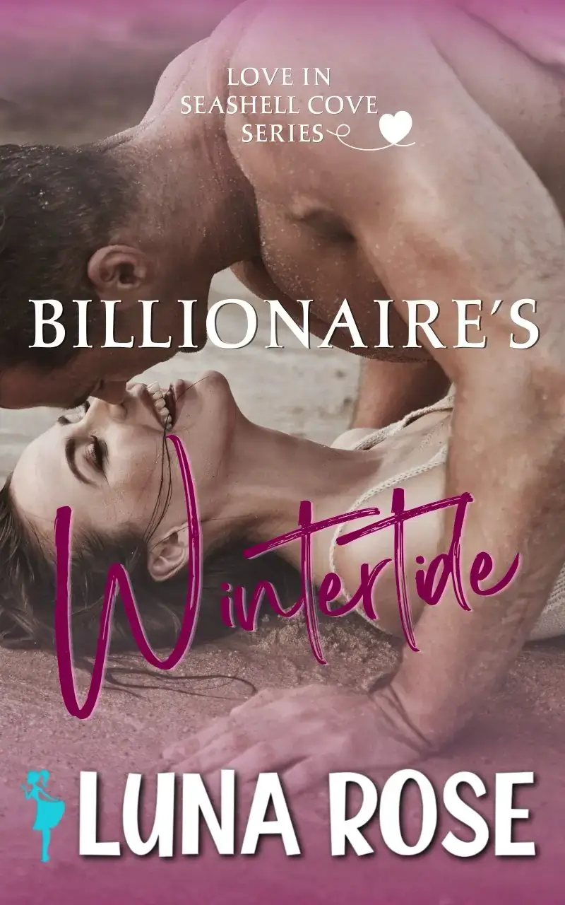 Billionaire’s Wintertide: A Later in Life, Small Town Romance