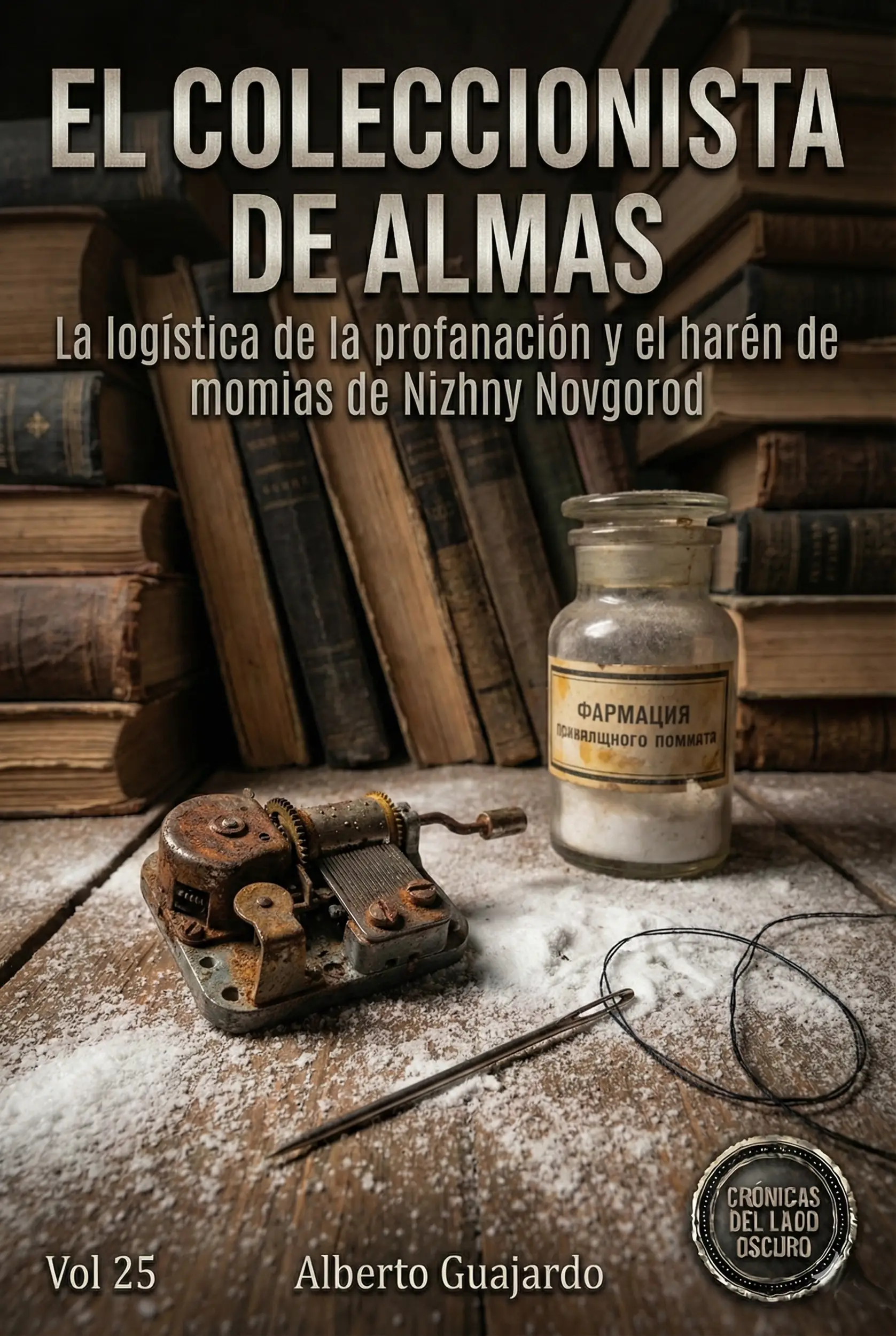 Crónicas del Lado Oscuro Volumen 25: El Coleccionista de Almas