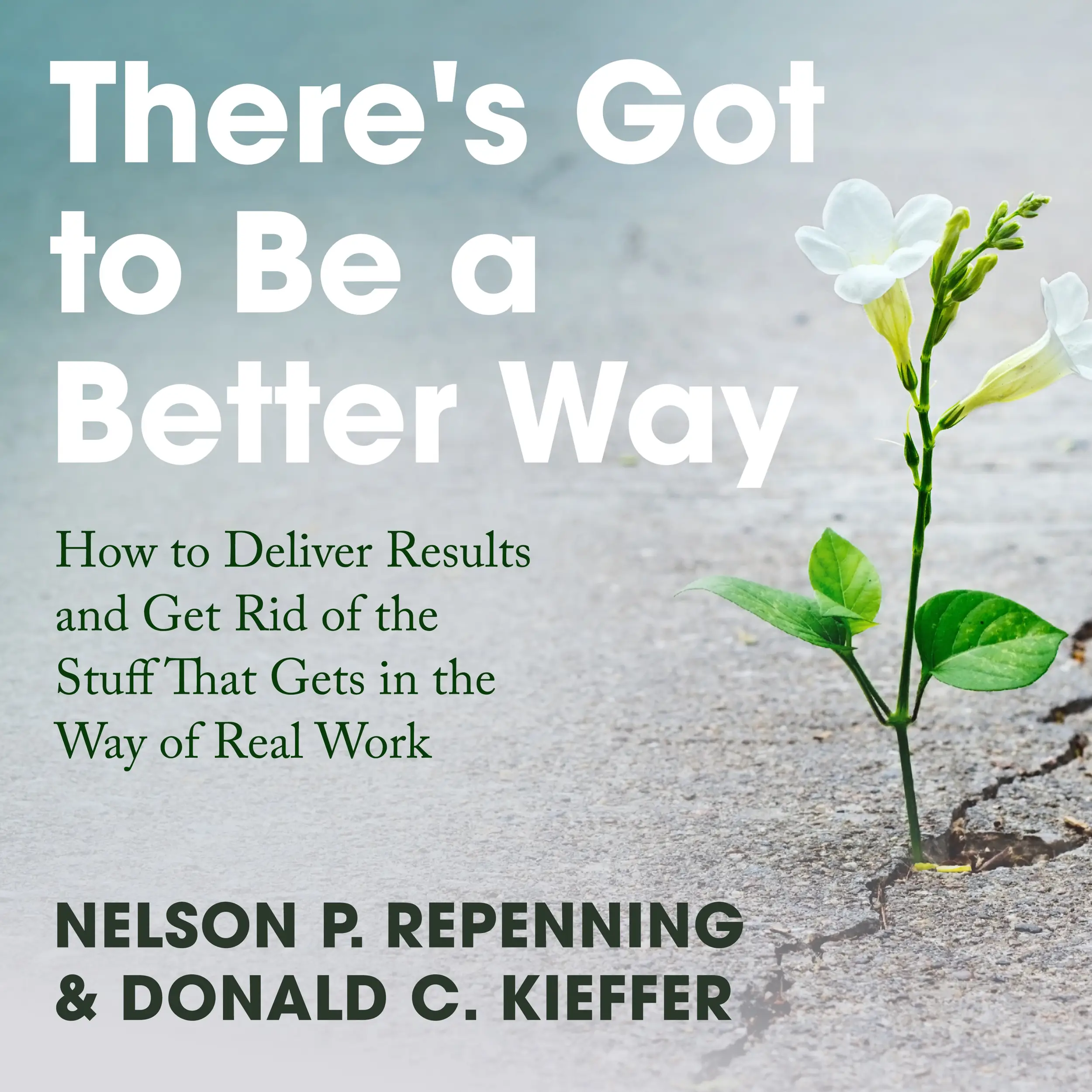 There’s Got to Be a Better Way