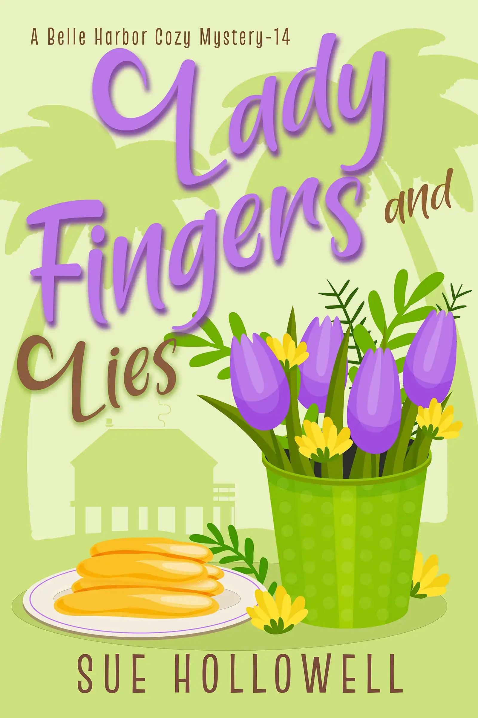 Ladyfingers and Lies - A Belle Harbor Cozy Mystery - Book 14