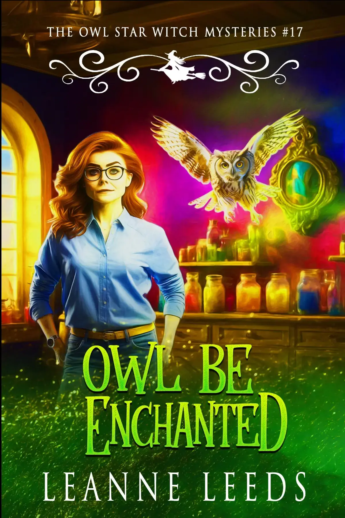 Owl Be Enchanted: Owl Star Witch Mysteries Book 17