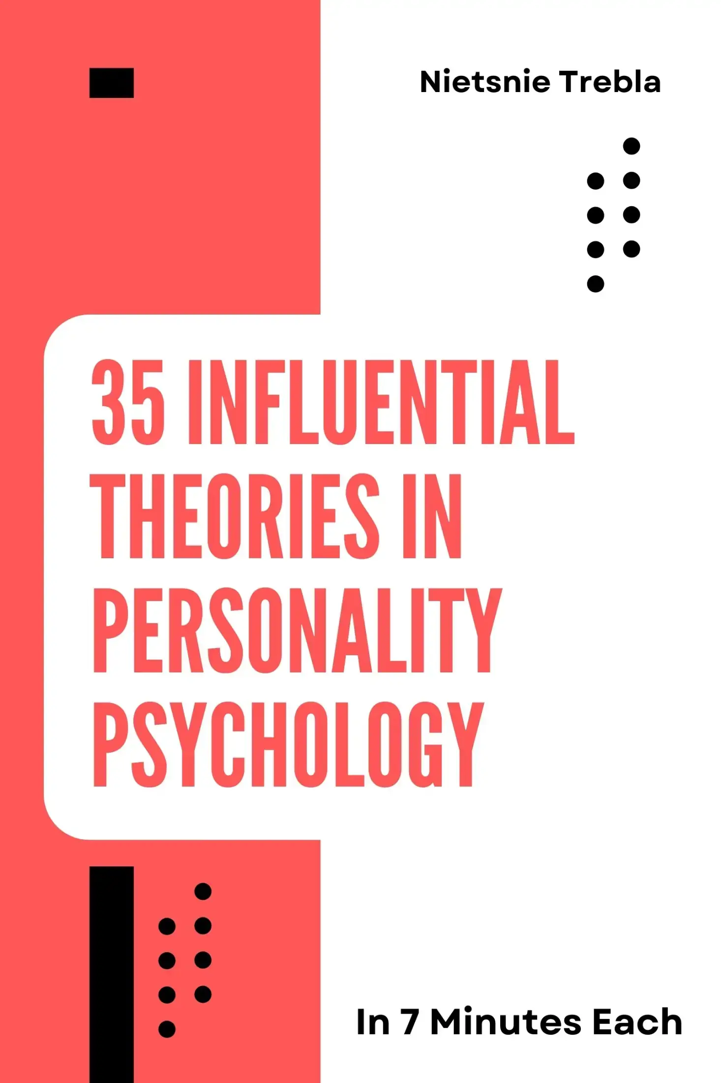 35 Influential Theories in Personality Psychology in 7 Minutes Each