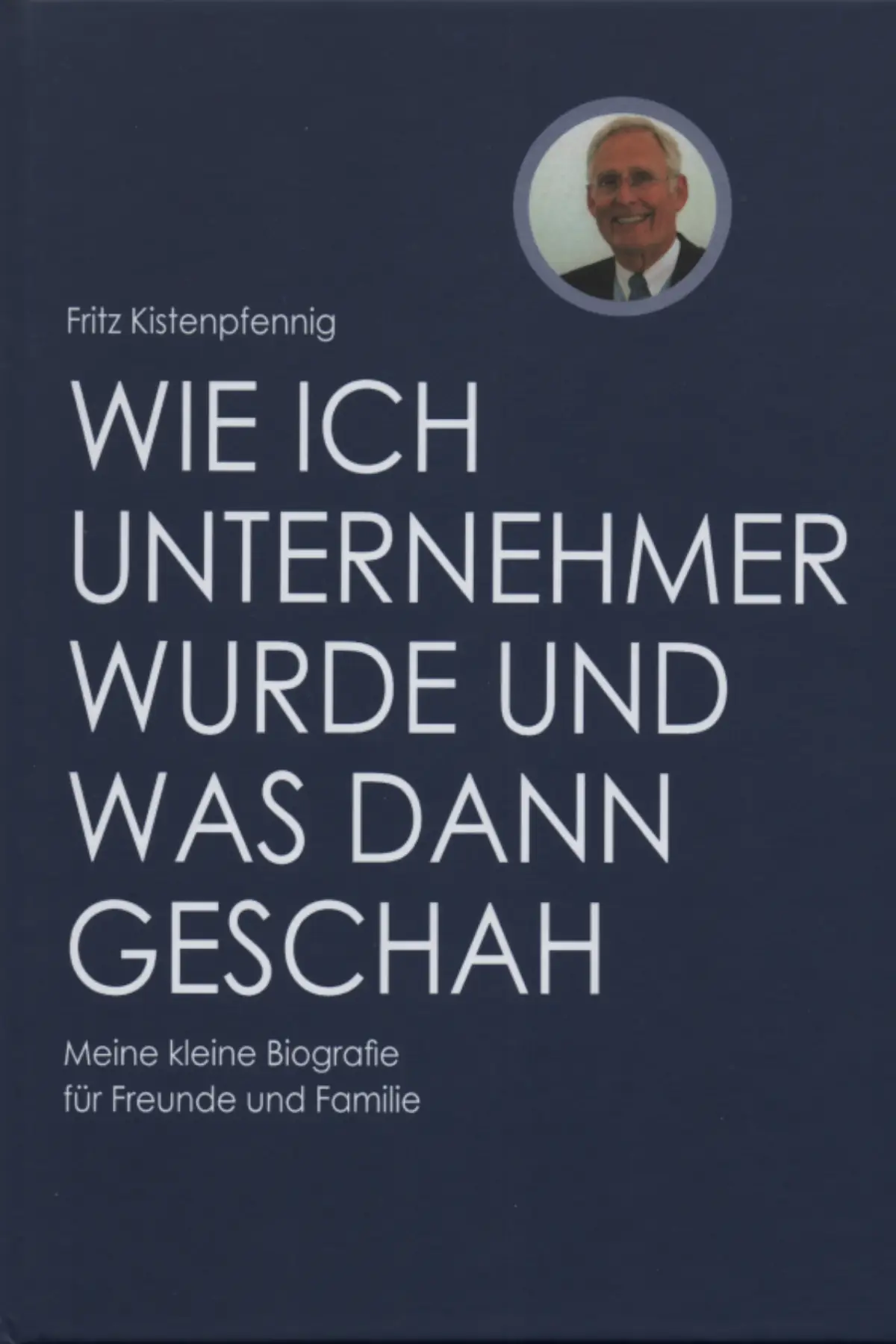 Wie ich Unternehmer wurde und was dann geschah.