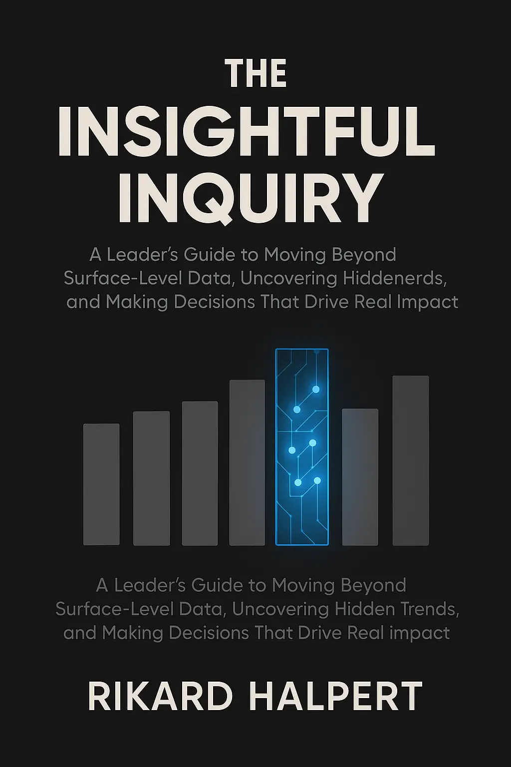 The Insightful Inquiry