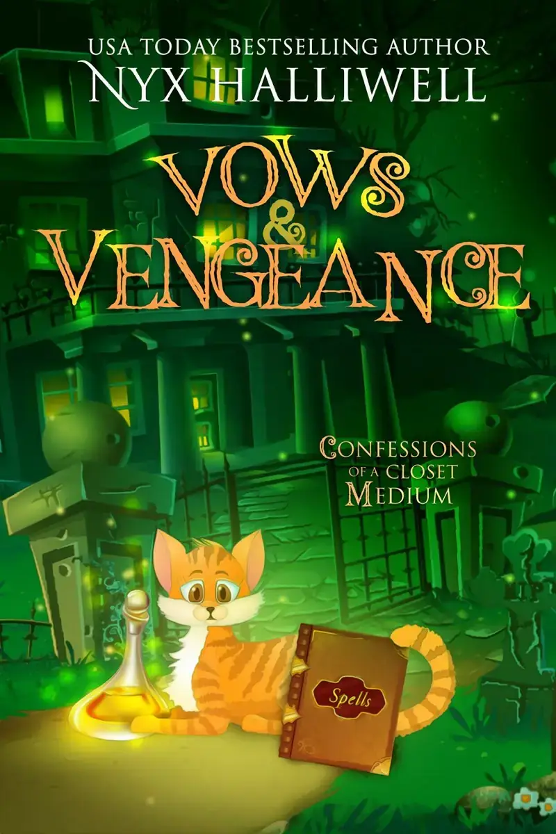 Vows & Vengeance, Confessions of a Closet Medium, Book 4