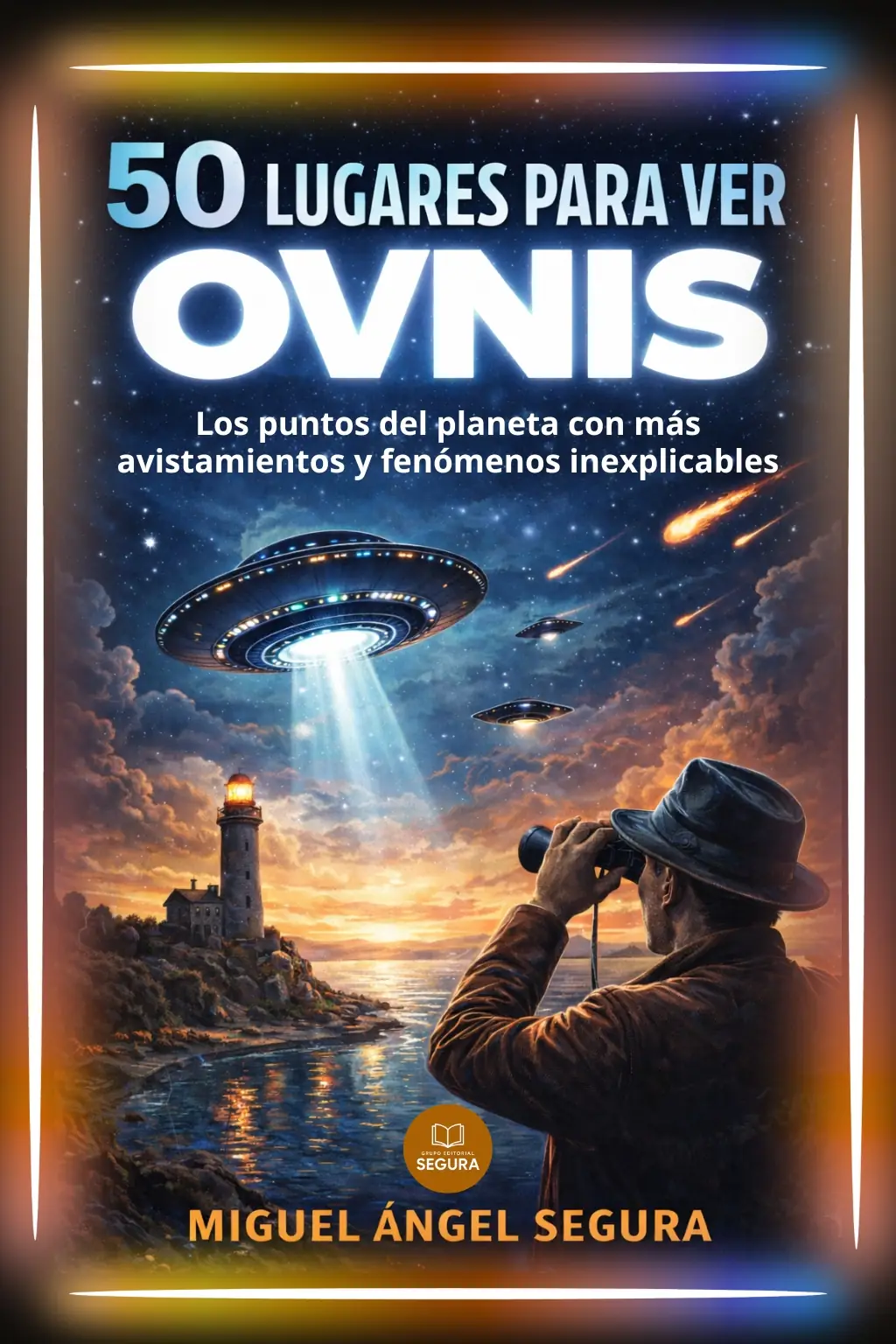 50 Lugares para ver OVNIS