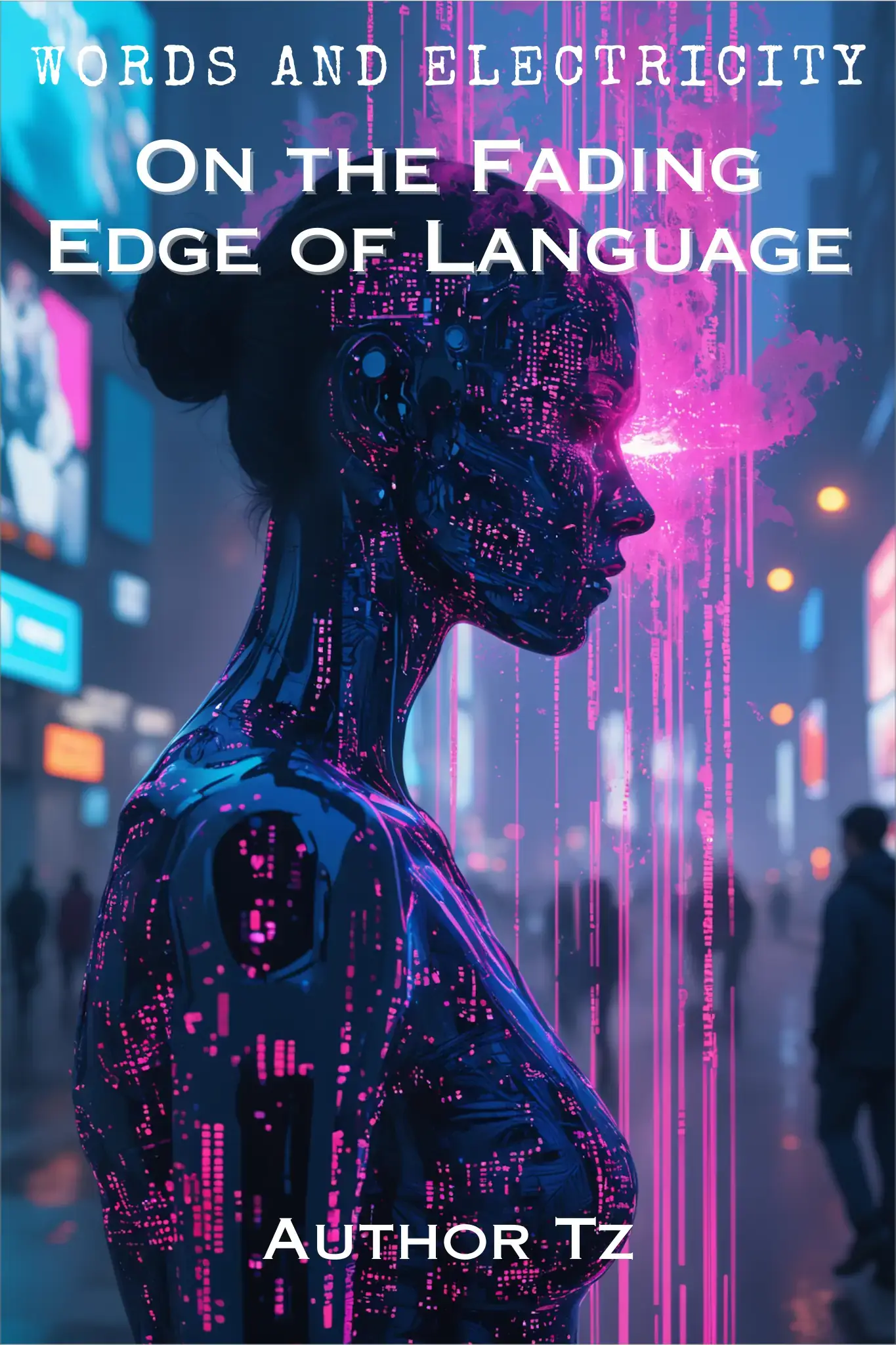 Words and Electricity: On the Fading Edge of Language