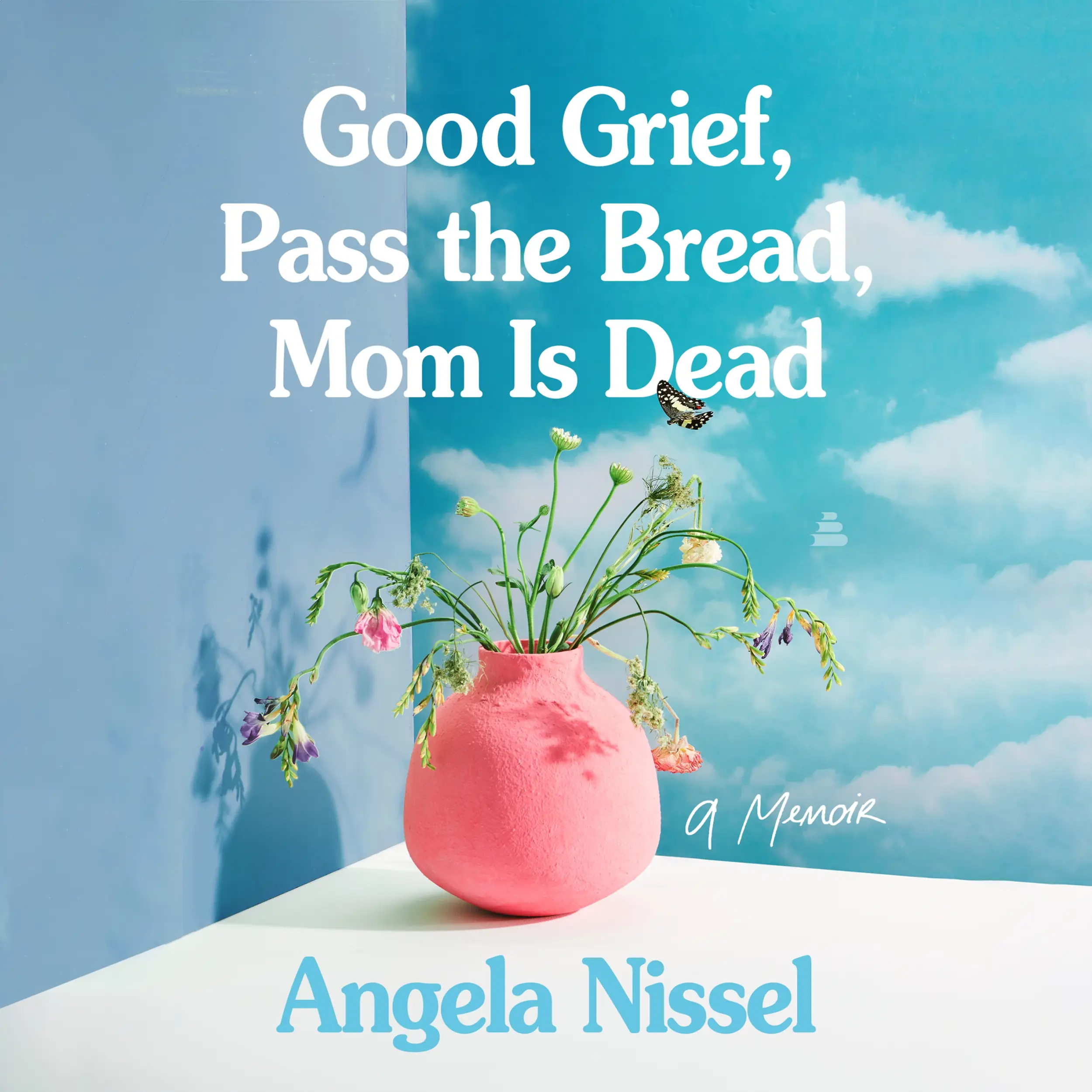 Good Grief, Pass the Bread, Mom Is Dead