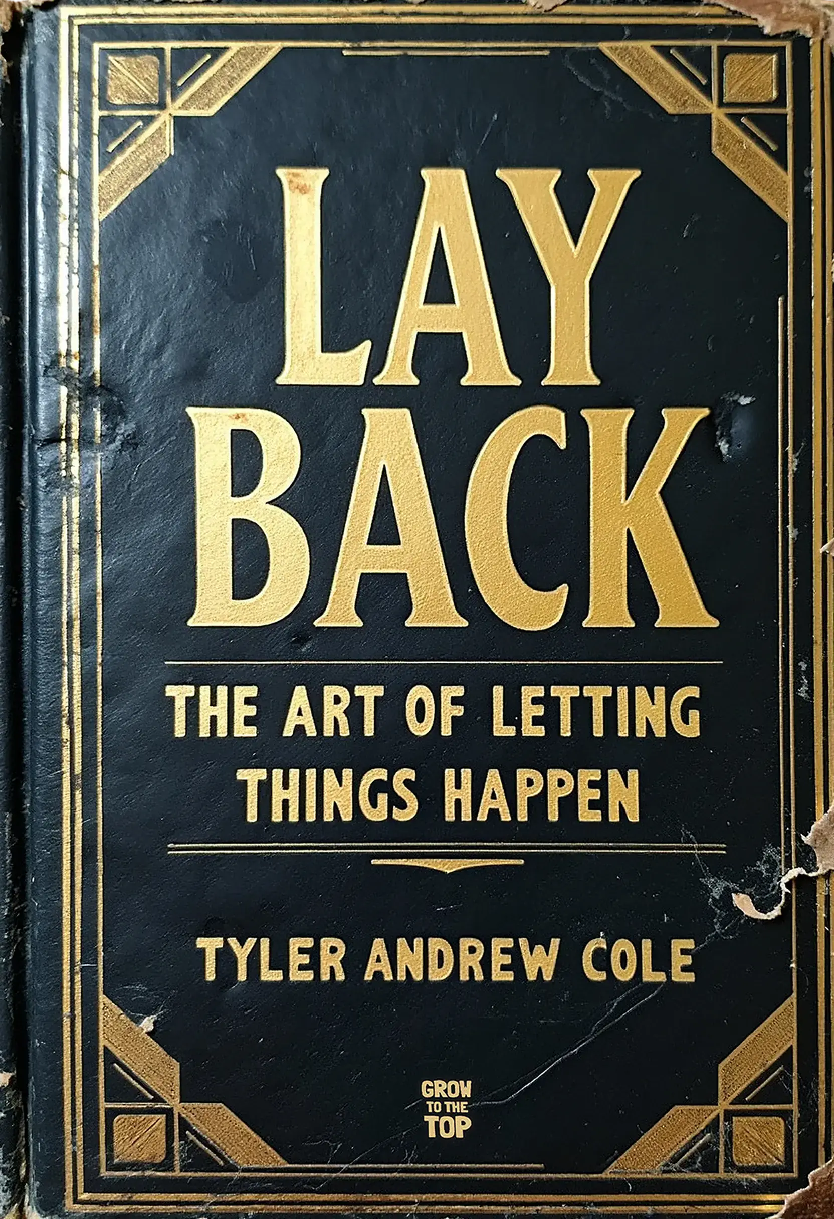 Lay Back: The Art Of Letting Things Happen