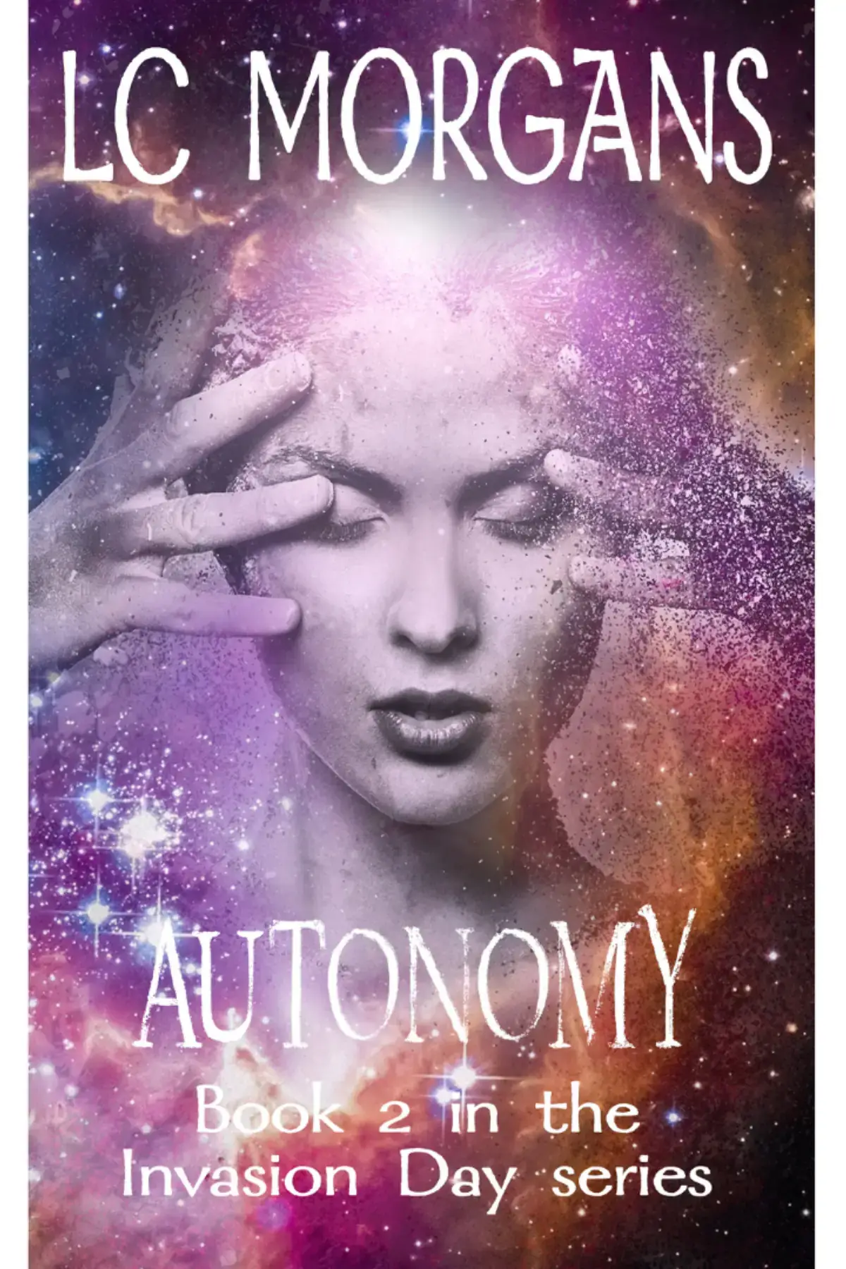 Autonomy - Book 2 in the Invasion Day series